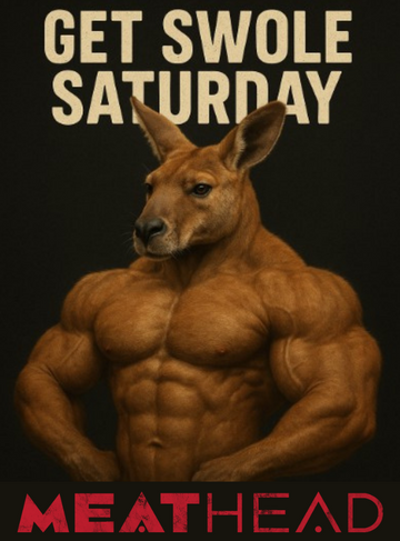 Get Swole Saturday: Widen That Chest Like a Jacked Kangaroo
